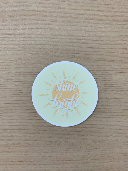 "Shine" sticker